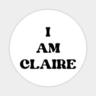 i am claire Magnet